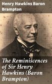 The Reminiscences of Sir Henry Hawkins (Baron Brampton) (eBook, ePUB)