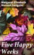 Five Happy Weeks (eBook, ePUB) - Bild 1
