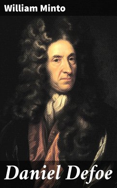 Daniel Defoe (eBook, ePUB) - Minto, William