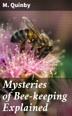 Mysteries of Bee-keeping Explained (eBook, ePUB)