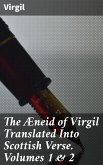 The Æneid of Virgil Translated Into Scottish Verse. Volumes 1 & 2 (eBook, ePUB)