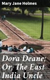 Dora Deane; Or, The East India Uncle (eBook, ePUB)