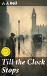 Till the Clock Stops (eBook, ePUB) - Bild 1