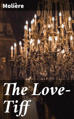 The Love-Tiff (eBook, ePUB) - Molière