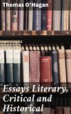 Essays Literary, Critical and Historical (eBook, ePUB)