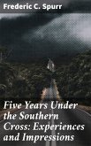 Five Years Under the Southern Cross: Experiences and Impressions (eBook, ePUB)