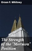The Strength of the "Mormon" Position (eBook, ePUB)