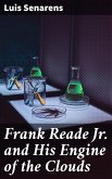 Frank Reade Jr. and His Engine of the Clouds (eBook, ePUB)