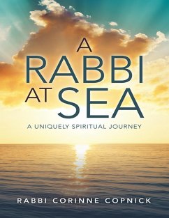 A Rabbi At Sea: A Uniquely Spiritual Journey (eBook, ePUB) - Copnick, Rabbi Corinne