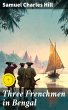 Three Frenchmen in Bengal (eBook, ePUB) - Bild 1