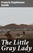The Little Gray Lady (eBook, ePUB) - Bild 1