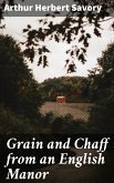 Grain and Chaff from an English Manor (eBook, ePUB)