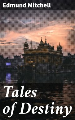 Tales of Destiny (eBook, ePUB) - Mitchell, Edmund