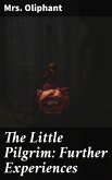 The Little Pilgrim: Further Experiences (eBook, ePUB)