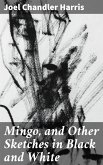 Mingo, and Other Sketches in Black and White (eBook, ePUB)