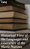 Historical View of the Languages and Literature of the Slavic Nations (eBook, ePUB)