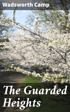 The Guarded Heights (eBook, ePUB) - Camp, Wadsworth