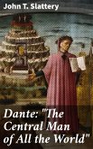 Dante: &quote;The Central Man of All the World&quote; (eBook, ePUB)