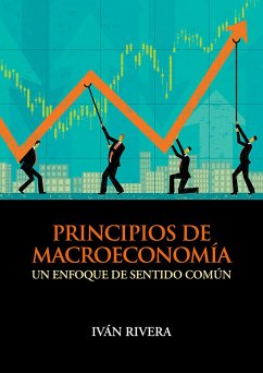 Principios de macroeconomía (eBook, ePUB) - Rivera, Iván