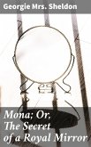 Mona; Or, The Secret of a Royal Mirror (eBook, ePUB)