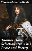 Thomas Davis, Selections from his Prose and Poetry (eBook, ePUB)