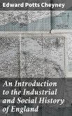 An Introduction to the Industrial and Social History of England (eBook, ePUB)