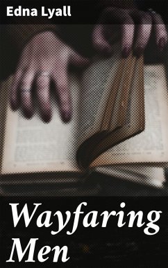 Wayfaring Men (eBook, ePUB) - Lyall, Edna