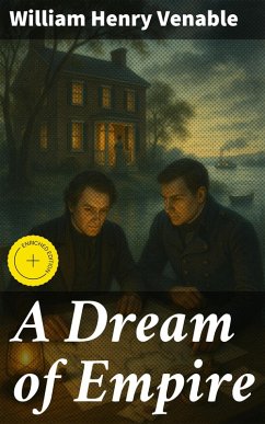 A Dream of Empire (eBook, ePUB) - Venable, William Henry