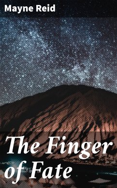 The Finger of Fate (eBook, ePUB) - Reid, Mayne