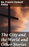 The City and the World and Other Stories (eBook, ePUB)