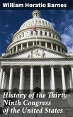 History of the Thirty-Ninth Congress of the United States (eBook, ePUB)