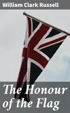 The Honour of the Flag (eBook, ePUB)