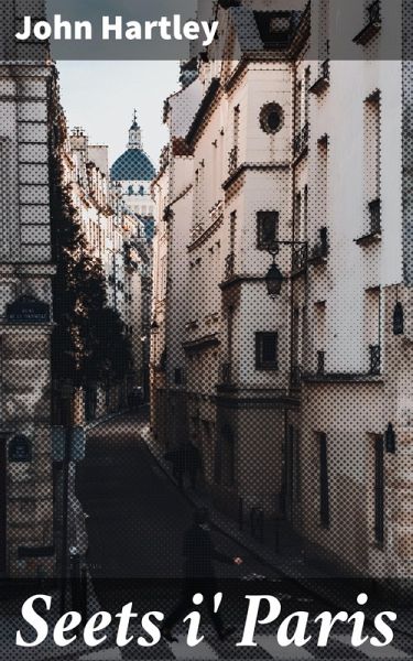 Seets i' Paris (eBook, ePUB) Seets i' Paris (eBook, ePUB)