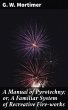 A Manual of Pyrotechny; or, A Familiar... - Bild 1