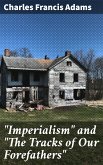 &quote;Imperialism&quote; and &quote;The Tracks of Our Forefathers&quote; (eBook, ePUB)