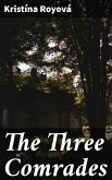 The Three Comrades (eBook, ePUB)