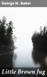 Little Brown Jug (eBook, ePUB) - Bild 1