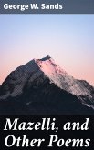 Mazelli, and Other Poems (eBook, ePUB)