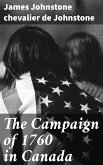 The Campaign of 1760 in Canada (eBook, ePUB)