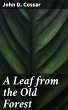 A Leaf from the Old Forest (eBook, ePUB) - Bild 1