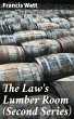 The Law's Lumber Room (Second Series)... - Bild 1