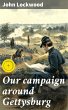 Our campaign around Gettysburg (eBook,... - Bild 1