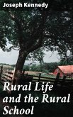 Rural Life and the Rural School (eBook, ePUB)