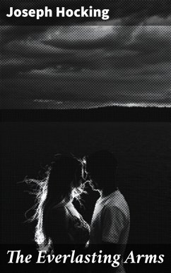 The Everlasting Arms (eBook, ePUB) - Hocking, Joseph