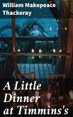 A Little Dinner at Timmins's (eBook, ePUB)