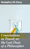 Consolations in Travel; or, the Last Days of a Philosopher (eBook, ePUB)