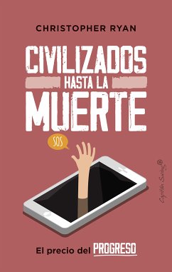 Civilizados hasta la muerte (eBook, ePUB) - Ryan, Christopher