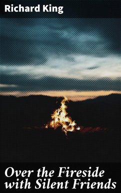 Cover Over the Fireside with Silent Friends (eBook, ePUB)