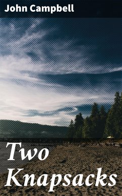 Two Knapsacks (eBook, ePUB) - Campbell, John