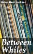 Between Whiles (eBook, ePUB) - Bild 1